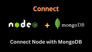 How to Connect NodeJS with MongoDB using Mongoose  Connect to a MongoDB Database Using Nodejs [upl. by Ecnerrat]