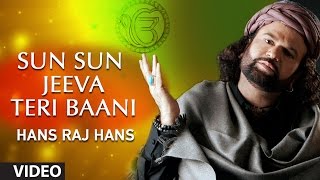 Hans Raj Hans  Sun Sun Jeeva Teri Baani  Koi Aan Milavai [upl. by Moritz]