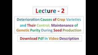 Lecture 2 Seed Technology [upl. by Idoj71]