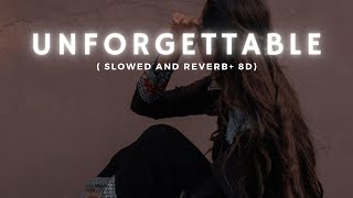 unforgettable  slowed and reverb  lyrics [upl. by Thomas]