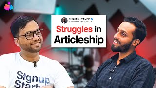 Struggles of Articleship in CA Course  Signup Startup Podcast  100xstartup [upl. by Leinahtan]