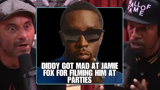 DIDDY Got Mad At Jamie Fox For Following Him amp Filming Him At parties  Joe Rogan [upl. by Amund]