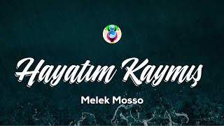 Melek Mosso  Hayatım Kaymış sözleriLyrics [upl. by Anaylil81]