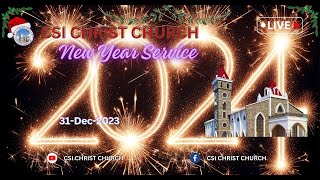 NEW YEAR SERVICE 01JAN2024  CSI CHRIST CHURCH COIMBATORE [upl. by Oilcareh213]