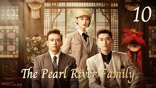 ENG SUB👪👪👪The Pearl River Family 10👪👪👪  Zhang Han Yang ShuoGuo XiaoTing [upl. by Nica]