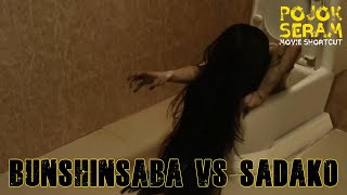 BUNSHINSABA VS SADAKO 2  Horor China  Alur Cerita Film Horor  Ringkasan Film Horor [upl. by Suryc]