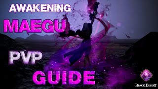 BDO  Awakening Maegu PvP Guide  Short amp Simple [upl. by Yeldua]