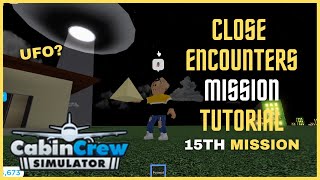 Close Encounters Mission Tutorial in Cabin Crew Simulator  ROBLOX [upl. by Orola957]