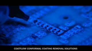 COATFLOW CONFORMAL COATING REMOVAL SOLUTIONS [upl. by Grayce582]