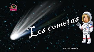 los cometas [upl. by Assertal]