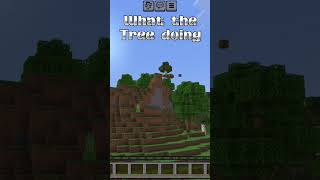 What the tree doingminecraft lol cool [upl. by Irrej284]