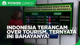 Indonesia Terancam quotOver Tourismquot Ternyata Ini Bahayanya [upl. by Idelson]