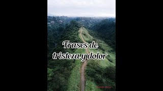 Frases de tristeza y dolor [upl. by Ellsworth]