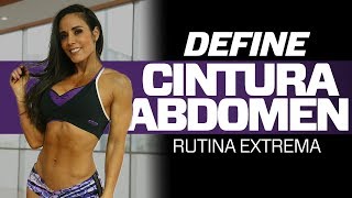 DEFINE CINTURA Y ABDOMEN Rutina Extrema [upl. by Kin117]