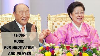 1 HOUR MUSIC FOR MEDITATION AND PRAYER with TRUE PARENTS PICTURES worshipsongs praiseandworship [upl. by Auhsuoj]