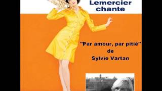 Valérie Lemercier chante quotPar amour par pitiéquot [upl. by Ennaesor]