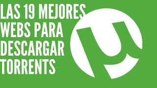 Las 19 mejores webs para descargar torrents de películas y series 2023 torrents [upl. by Nettirb]