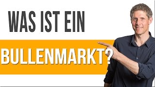 Was ist ein Bullenmarkt  Einfach erklärt in 60 Sekunden [upl. by Chari]