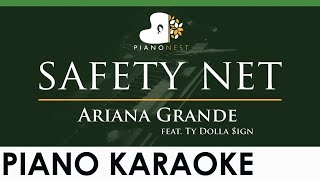 Ariana Grande  safety net feat Ty Dolla ign  LOWER Key Piano Karaoke Instrumental [upl. by Shorter]