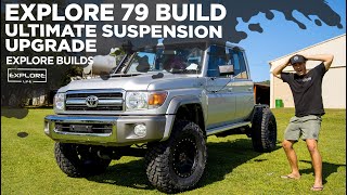 IS THIS THE ULTIMATE 79 SERIES SUSPENSION UPGRADE   EXPLORE BUILDS  79 SERIES PART 3 [upl. by Atener163]