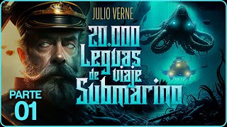 🎙️ Audiolibro COMPLETO en ESPAÑOL latino⚓🦑 20000 Leguas de Viaje Submarino de Julio Verne VOL 1 [upl. by Voe]