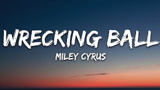 Miley Cyrus  Wrecking Ball Lyrics [upl. by Anitram513]