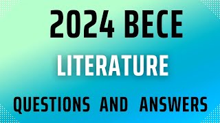 BECE Literature questions and answers Year 2024 [upl. by Atinnor]