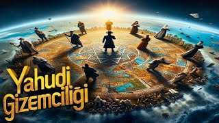 Yahudi Gizemciliği ve Kabbala Tarih İnanç ve Pratikler tarih belgesel eğitim [upl. by Taddeo]