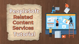 Oracle PeopleSoft Related Content Services Tutorial from the Scratch  Siva Koya [upl. by Duer]