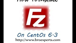 How to Install FileZilla on CentOs 63 [upl. by Narag]