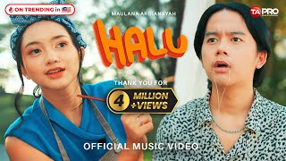 Maulana Ardiansyah  HALU Official Music Video [upl. by Ehtylb]