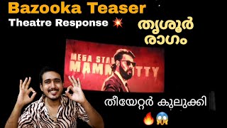 Bazooka Teaser Theatre Response  Thrissur Ragam  Mammootty [upl. by Garland]