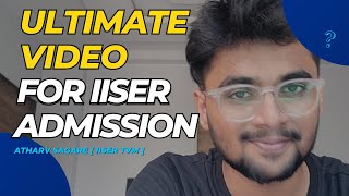 Ultimate Video For IISER Counselling  IISER Admission Helpdesk 2024  IAT 2024 [upl. by Anse]