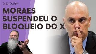 MORAES VOLTA ATRÁS horas DEPOIS e SUSPENDE a DECISÃO de IMPOR BLOQUEIO ao X no BRASIL que CONFUSÃO [upl. by Aisac953]