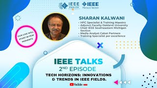 IEEE talks 2nd episode Tech Horizons Innovations and trends in IEEE fields [upl. by Eedia519]