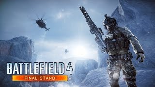 Battlefield 4 Final Stand Official Gameplay Trailer [upl. by Anileuqcaj]