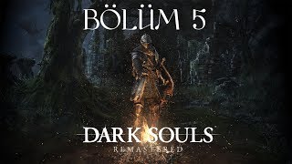 Dark Souls Remastered Türkçe Bölüm 5 Gaping Dragon [upl. by Ehc]