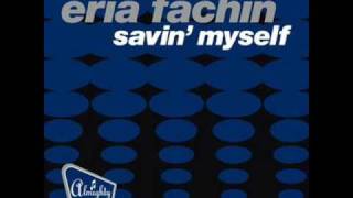 Eria Fachin Savin Myself Almighty Essential Radio Edit [upl. by Tremann]