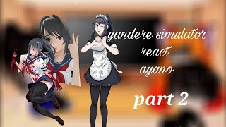 yandere simulator react ayano part two blood ⚠️ [upl. by Marceau]