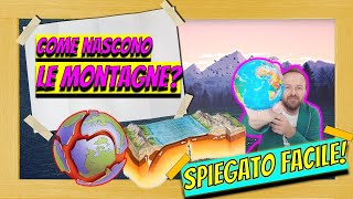 Come si formano le montagne  SPIEGATO FACILE [upl. by Grote]