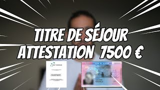 Faut il une autre attestation de 7500 euros pour déposer une demande de titre de séjour en France [upl. by Clevie]