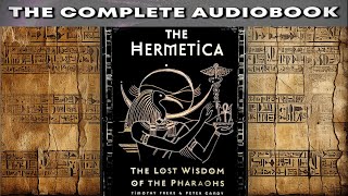 THE HERMETICA  The Lost Wisdom of the Pharaohs 📜 [upl. by Eidissac53]