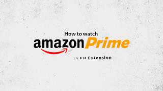 How to watch Amazon Prime Abroad with PureVPN [upl. by Araz]