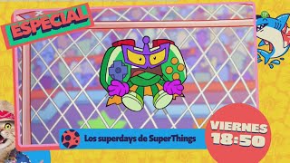 Especial Los Superdays de SuperThings Agosto 2022  Promoción 02  Boing España [upl. by Cirdla534]