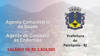 Petrópolis  RJ  Agente Comunitário de Saúde e Agente de Combate às Endemias  Instituto AVALIA [upl. by Kirre]