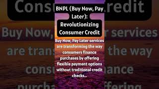 BNPL Buy Now  Pay Later Revolutionizing Consumer Credit [upl. by Guillermo]