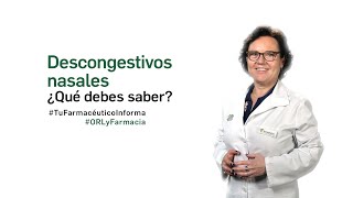 Descongestivos nasales ¿Qué debes saber  Tu Farmacéutico Informa ORL [upl. by Nneb]