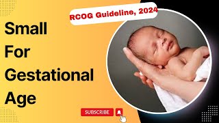 SmallforGestationalAge Fetus and a Growth Restricted Fetus Investigation and Care  RCOG 2024 [upl. by Geno]