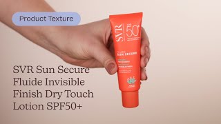 SVR Sun Secure Fluide Invisible Finish Dry Touch Lotion SPF50 Texture  Care to Beauty [upl. by Ahgiel]