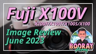 Fuji X100V X100F X100T X100S June 2023 [upl. by Joanne]